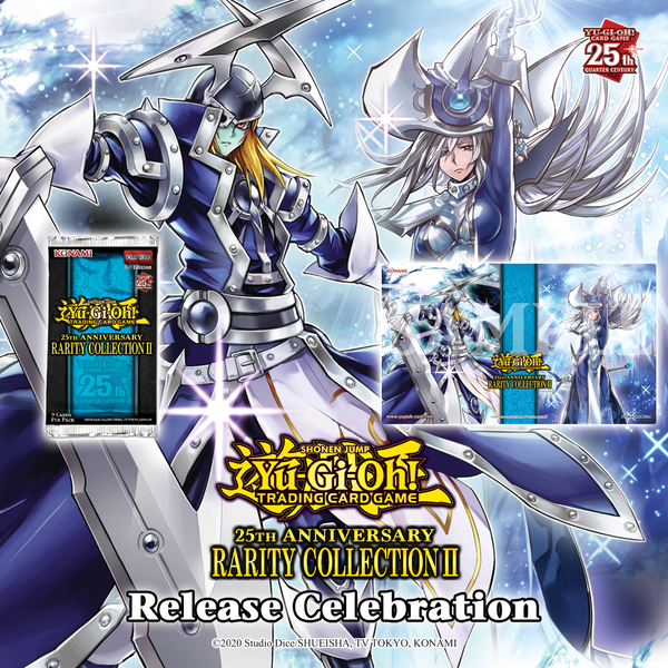 Yu-Gi-Oh: 25th Anniversary Rarity Collection II Release Celebration (5/25 @ 5pm)
