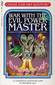 Choose Your Own Adventure: War with the Evil Power Master Game