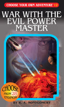 Choose Your Own Adventure: War with the Evil Power Master