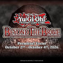 LONDONDERRY: Yu-Gi-Oh Beyond the Brave Premiere Event (10/3 @ 5pm)