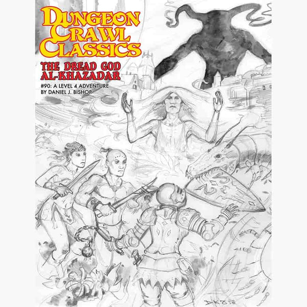 Dungeon Crawl Classics: #87 The Dread God of Al-Khazadar (Sketch Cover)