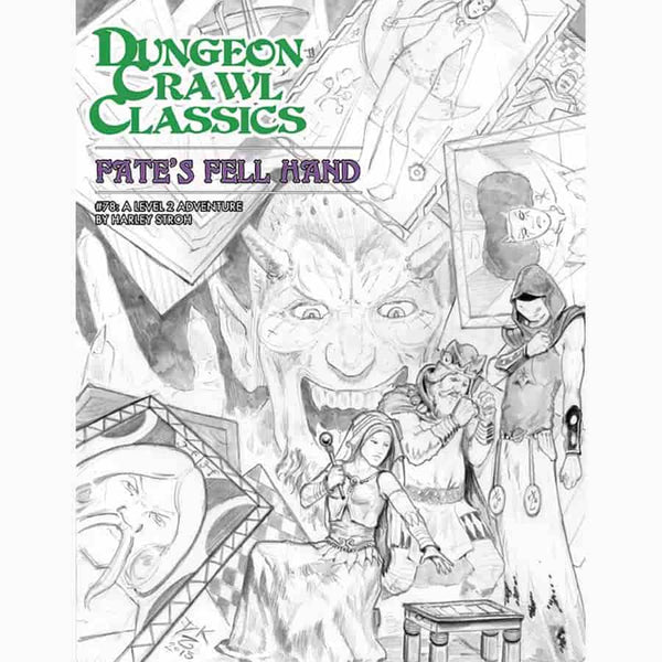 Dungeon Crawl Classics: #78 Fate's Fell Hand (Sketch Cover)