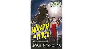 Arkham Horror: WRATH of N'KAI (Novel)