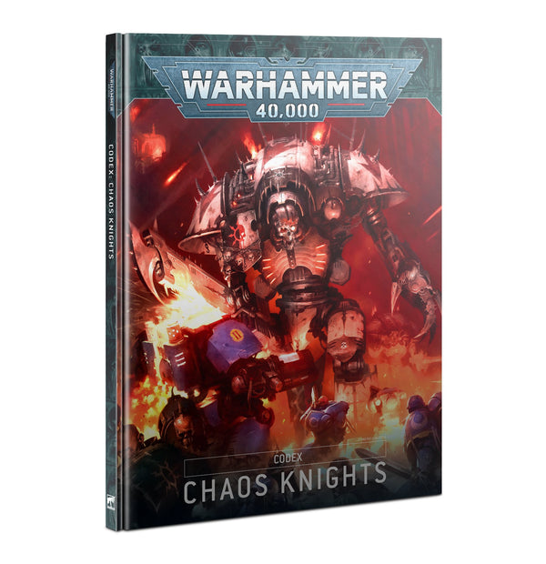 Warhammer 40K: Codex - Chaos Knights