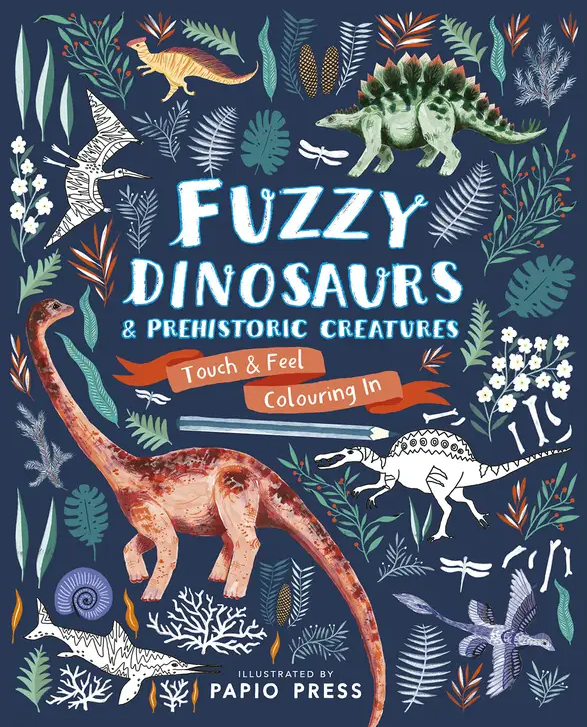 Fuzzy Dinosaurs and Prehistoric Creatures (Coloring Book)