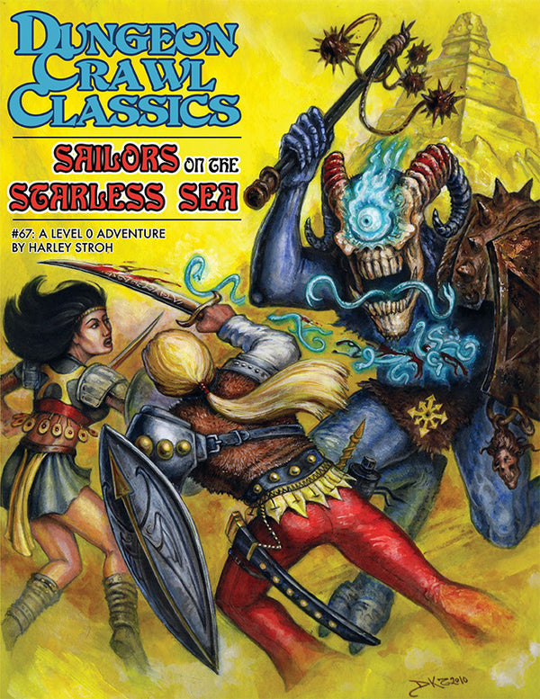 Dungeon Crawl Classics: RPG #67 - Sailors on the Starless Sea