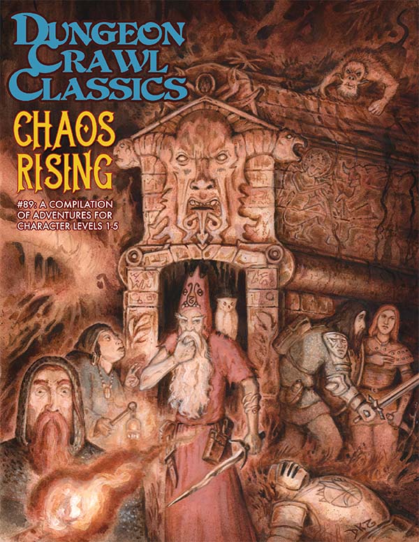 Dungeon Crawl Classics: RPG #89 - Chaos Rising