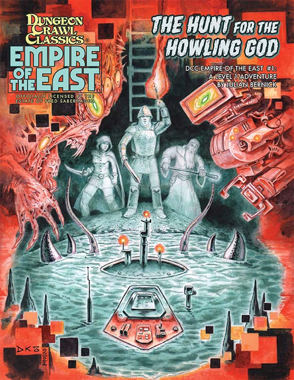 Dungeon Crawl Classics: Empire of the East #1 - The Hunt For The Howling God