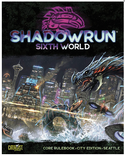 Shadowrun: RPG Core Rulebook - Seattle (6th Edition)